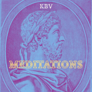 KBV Meditations (2022)