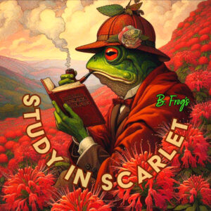 B. Frog's Study in Scarlet