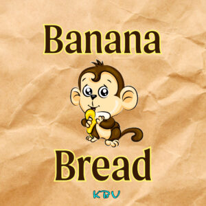 KBV Banana Bread